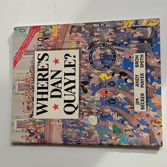 Where's Dan Quayle? By Becker Mayer and Smith 1991 Paperback - Picture 3 of 16